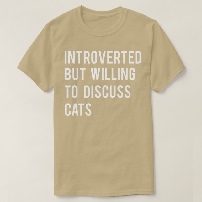 Introverted But Willing To Discuss Cats TShirt Ess (Design Front)
