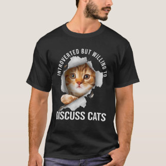 Introverted But Willing To Discuss Cats Vintage In T-Shirt