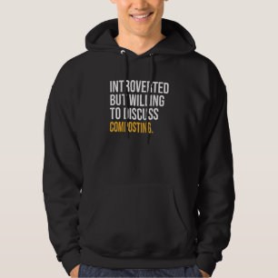 Introverted But Willing To Discuss Composting Hoodie