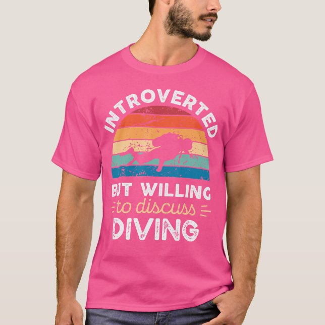 Introverted But Willing To Discuss Diving T-Shirt (Front)