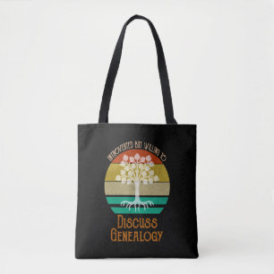 Introverted But Willing To Discuss Genealogy Tote Bag