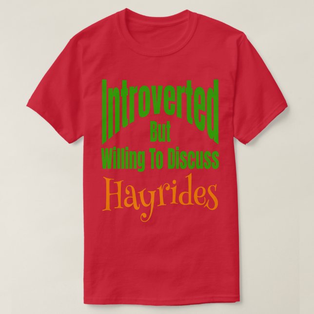 Introverted But Willing To Discuss Hayrides Fall A T-Shirt (Design Front)