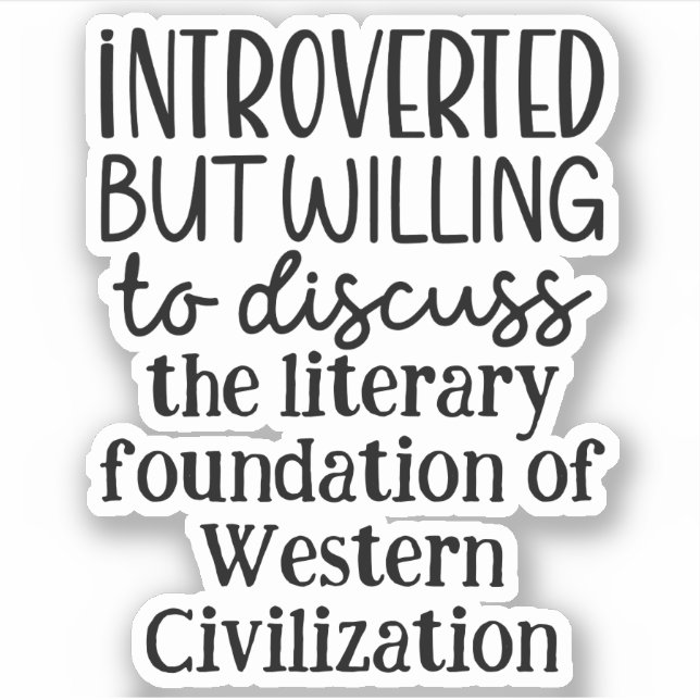 Introverted but willing to discuss history (Front)