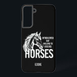 Introverted but willing to discuss horses funny samsung galaxy case<br><div class="desc">Introverted,  but willing to discuss horses funny horse design in black and white with vector horse graphic. Available in black for light backgrounds,  too.</div>