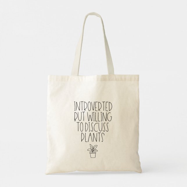 Introverted but willing to discuss plants tote bag (Back)