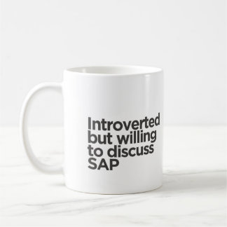 Introverted But Willing to Discuss SAP Mug