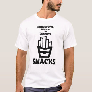 Introverted but Willing to Discuss Snacks Funny Qu T-Shirt