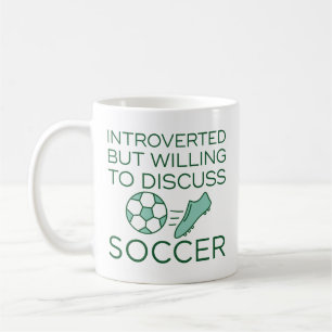 Introverted But Willing To Discuss Soccer Coffee Mug