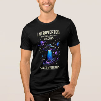 Introverted But Willing To Discuss Space Mysteries Tri-Blend Shirt