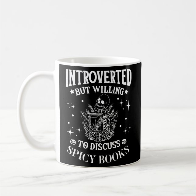 Introverted But Willing To Discuss Spicy Books Ske Coffee Mug (Left)