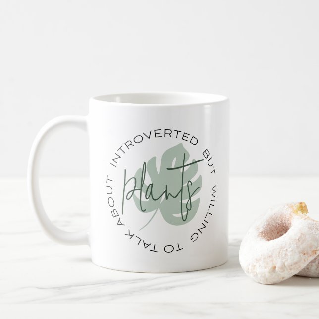 Introverted But Willing To Talk About Plants Coffee Mug (With Donut)