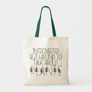 Introverted but willing to talk about plants tote bag