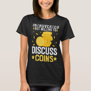 Introverted Discuss Coins  Coin Collector Graphic T-Shirt
