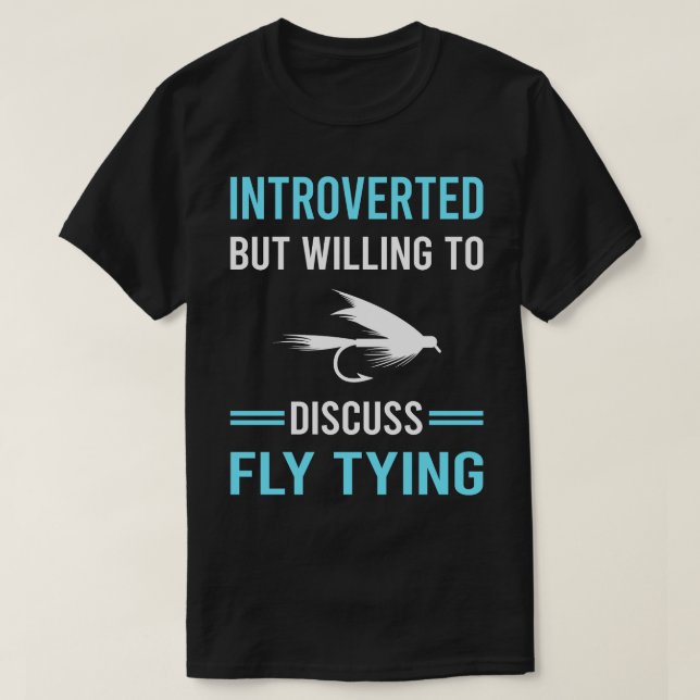Introverted Fly Tying T-Shirt (Design Front)