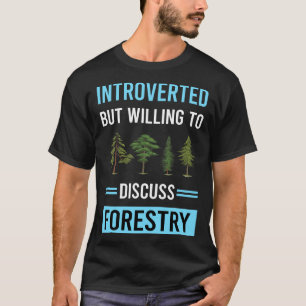 Introverted Forestry T-Shirt