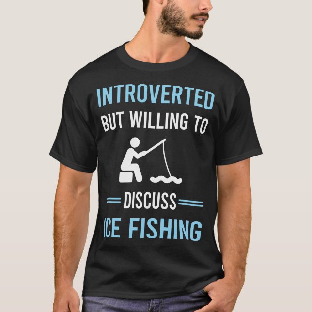 Introverted Ice Fishing T-Shirt (Front)
