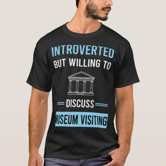 Introverted Museum T-Shirt (Front)