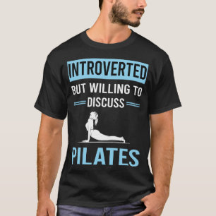 Introverted Pilates T-Shirt