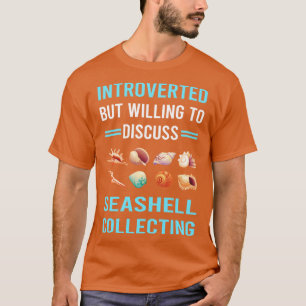 Introverted Seashell Collecting Seashells Sea Shel T-Shirt