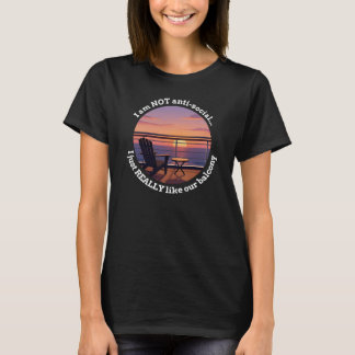Introverted Spouse "I Really Like My Balcony" Tee