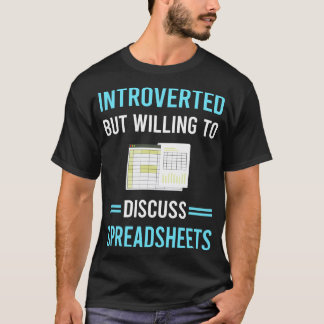Introverted Spreadsheet Spreadsheets T-Shirt