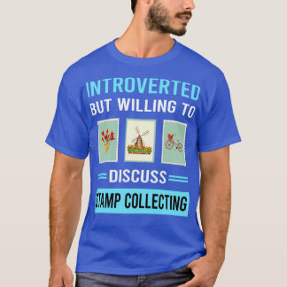 Introverted Stamp Collecting Stamps Philately Phil T-Shirt