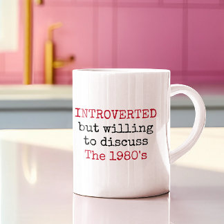 Introverted willing to discuss 1980s Funny Quotes Coffee Mug