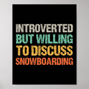 Introverted Willing To Discuss Snowboarding Advent Poster