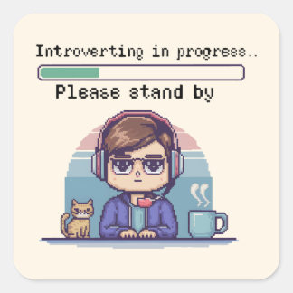 Introverting in Progress – Funny Retro Pixel Square Sticker