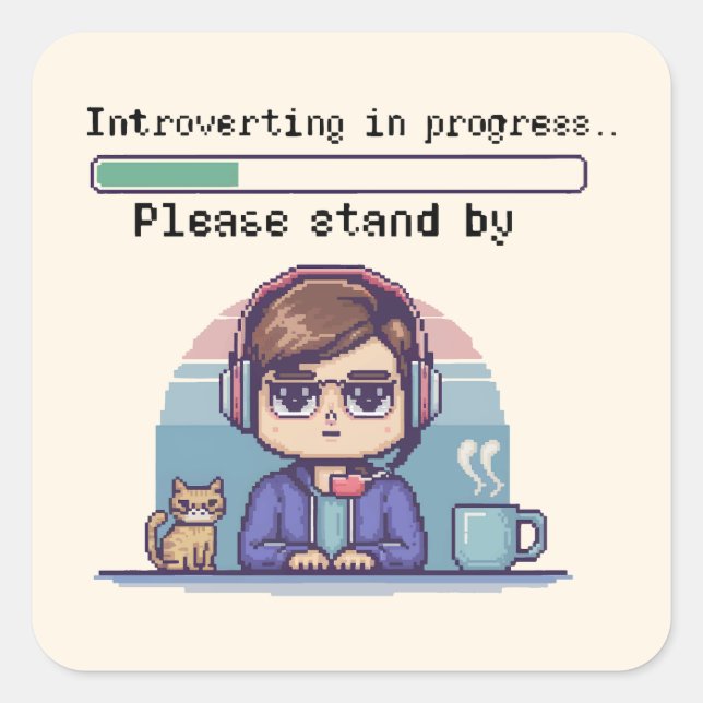 Introverting in Progress – Funny Retro Pixel Square Sticker (Front)