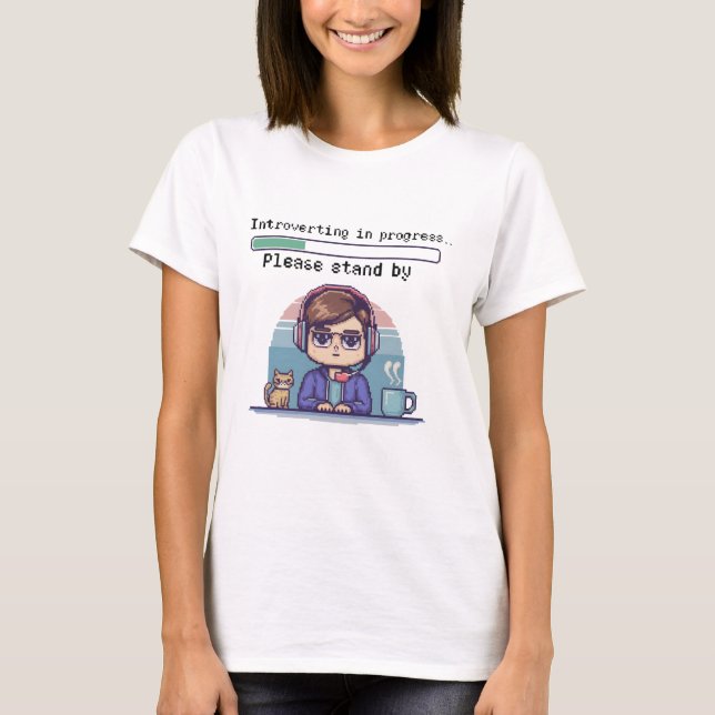 Introverting in Progress – Funny Retro Pixel T-Shirt (Front)