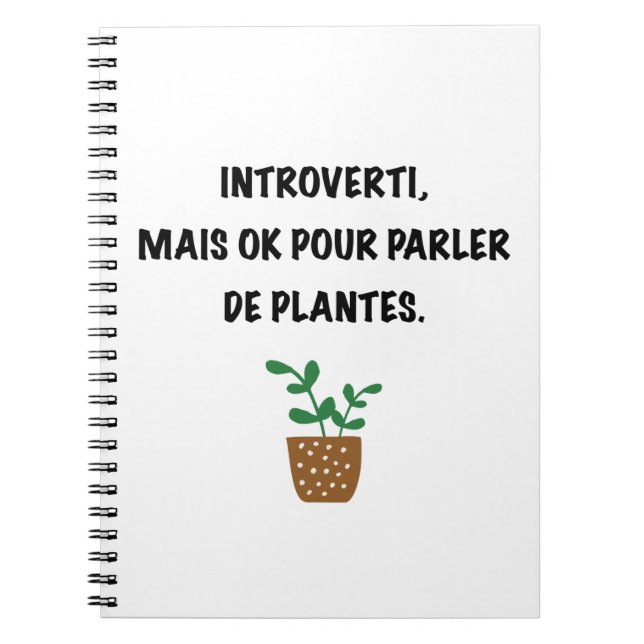 Introvertis et plantes. notebook (Front)