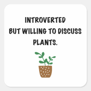 Introverts and plants square sticker