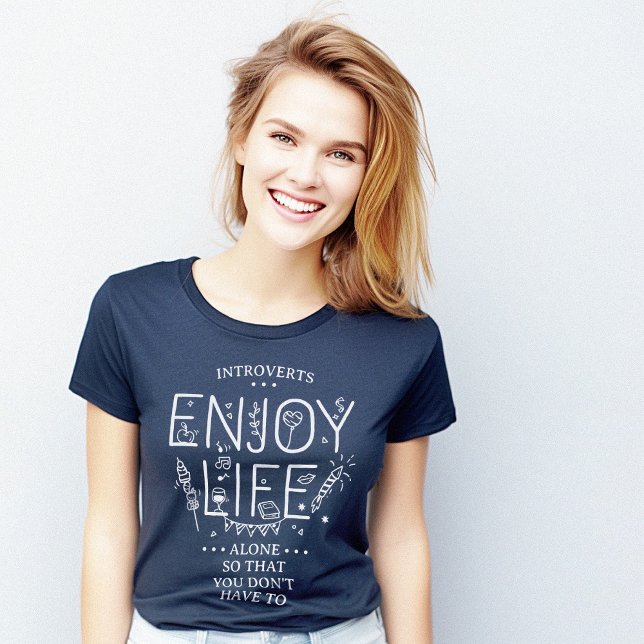 Introverts Enjoy Life Alone Funny T-Shirt (Introverts Enjoy Life Alone Funny T-Shirt)