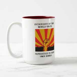 Introverts Of The World Unite Coffee Mug