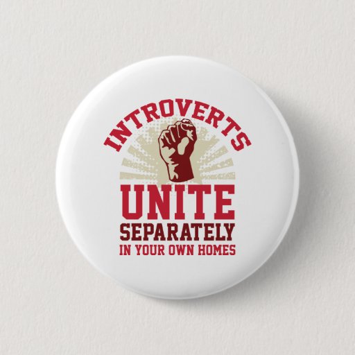 Image of Introverts Unite 6 Cm Round Badge