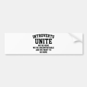Introverts Unite Bumper Sticker