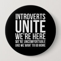 Introverts Unite Button