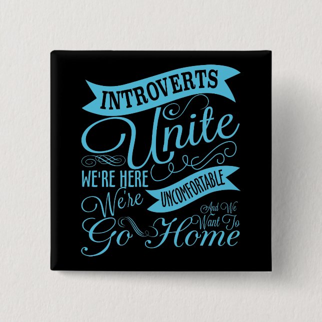 Introverts Unite Button (Front)