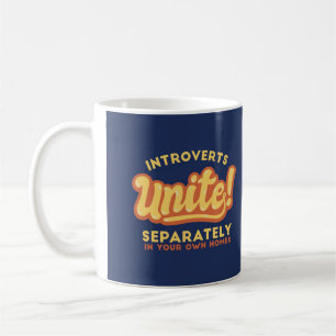 Introverts Unite Funny Introvert Quote Coffee Mug