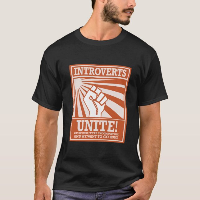 Introverts Unite, Funny T-Shirt (Front)
