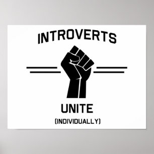 Introverts Unite (Individually) Poster
