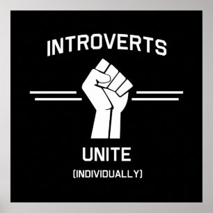 Introverts Unite (Individually) Poster