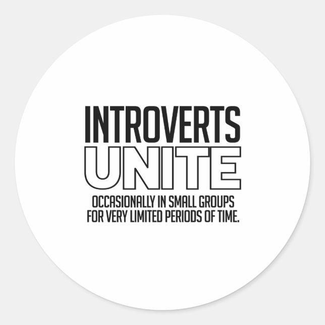 Introverts Unite: Occasionally Classic Round Sticker (Front)