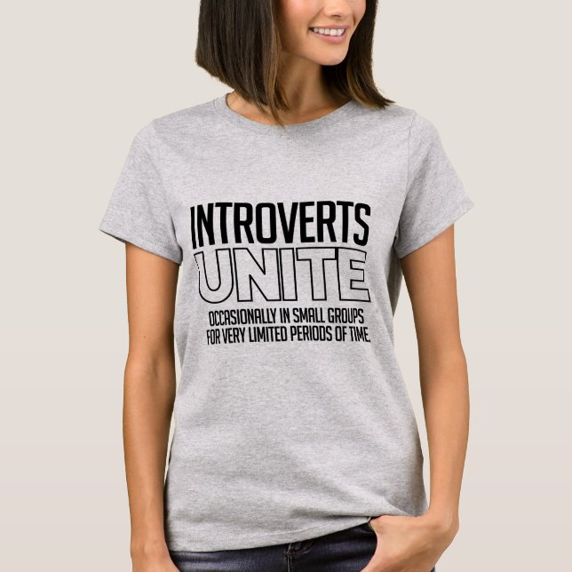 Introverts Unite: Occasionally T-Shirt (Front)