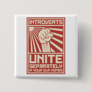 Introverts Unite Separately In Your Own Homes 15 Cm Square Badge