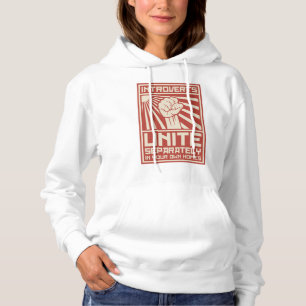 Introverts Unite Separately In Your Own Homes Hoodie