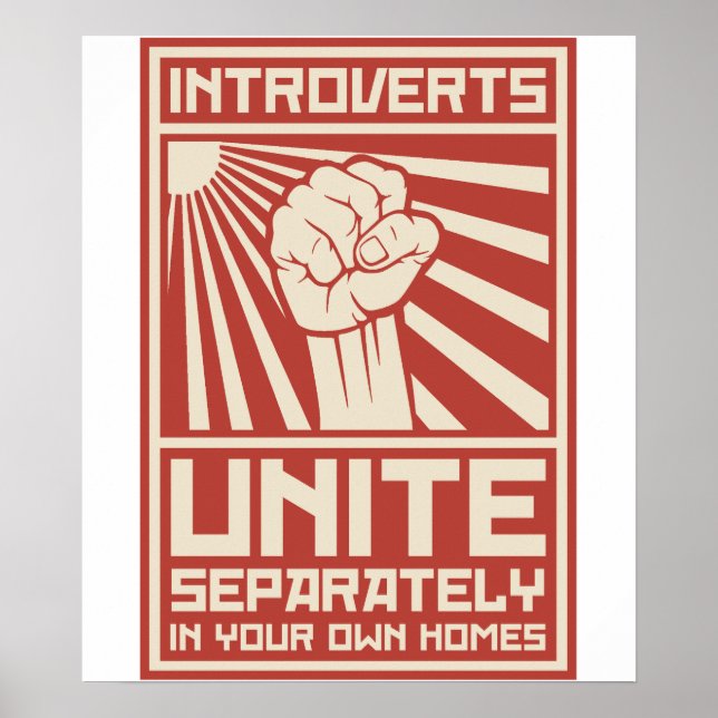 Introverts Unite Separately In Your Own Homes Poster (Front)