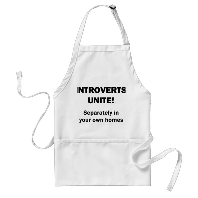 Introverts Unite! Standard Apron (Front)