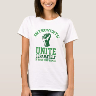 Introverts Unite T-Shirt